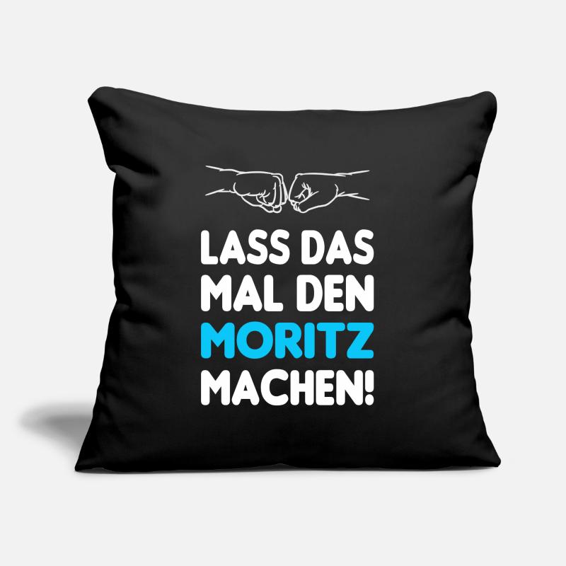 Lass Das Mal Den Moritz Machen Sofakissen mit Füllung 45 x 45 cm