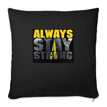 T-shirt toujours fort, t-shirt de motivation, - Coussin et housse de 45 x 45 cm - noir - Devant