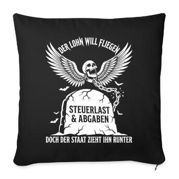 Wages want to fly, tax burden levies - Sofa pillow with filling 45cm x 45cm - black - Front