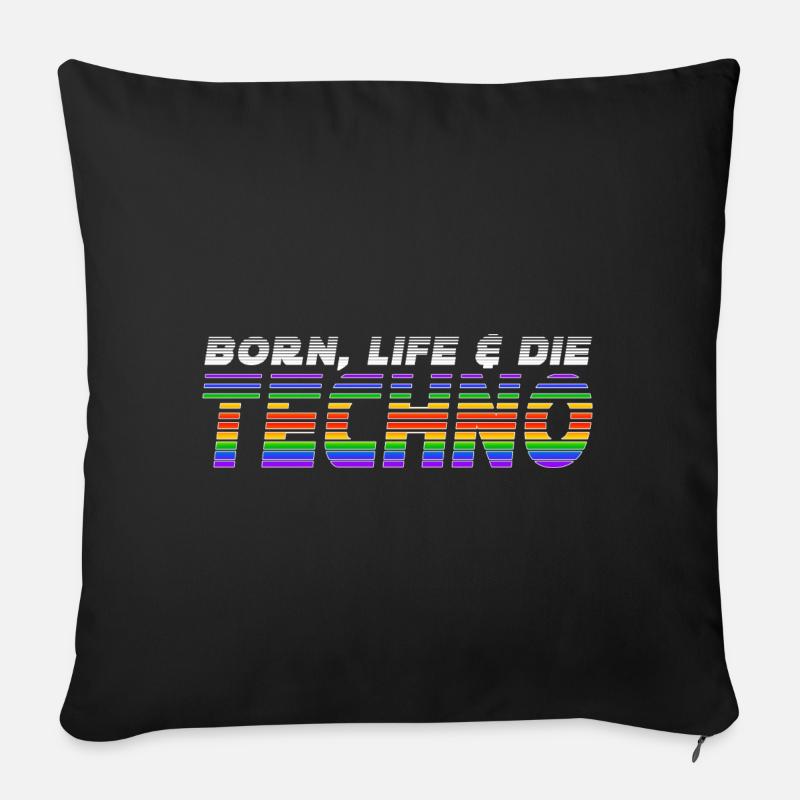 Born Techno, Life Techno & Die Techno - Sofakissen mit Füllung 45 x 45 cm - Schwarz