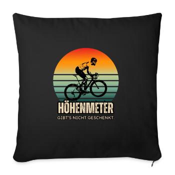 Lustiger Radspruch - Höhenmeter nicht geschenkt - Sofakissen mit Füllung 45 x 45 cm - Schwarz - Vorne