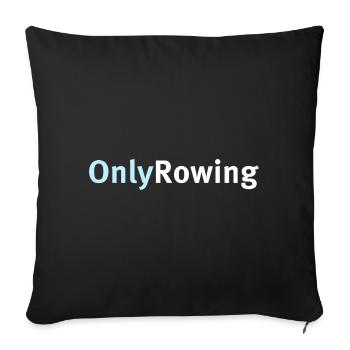 Only rowing funny design - Sofa pillow with filling 45cm x 45cm - black - Front