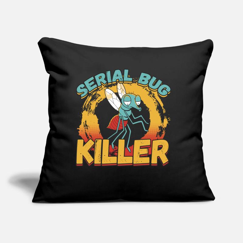 Serial Bug Killer for a Pest Control Technician Sofakissen mit Füllung 45 x 45 cm