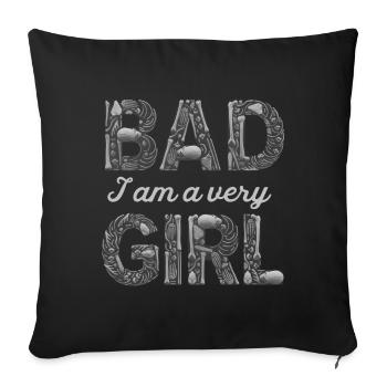 Chemise de déclaration / Je suis une très mauvaise fille - Coussin et housse de 45 x 45 cm - noir - Devant