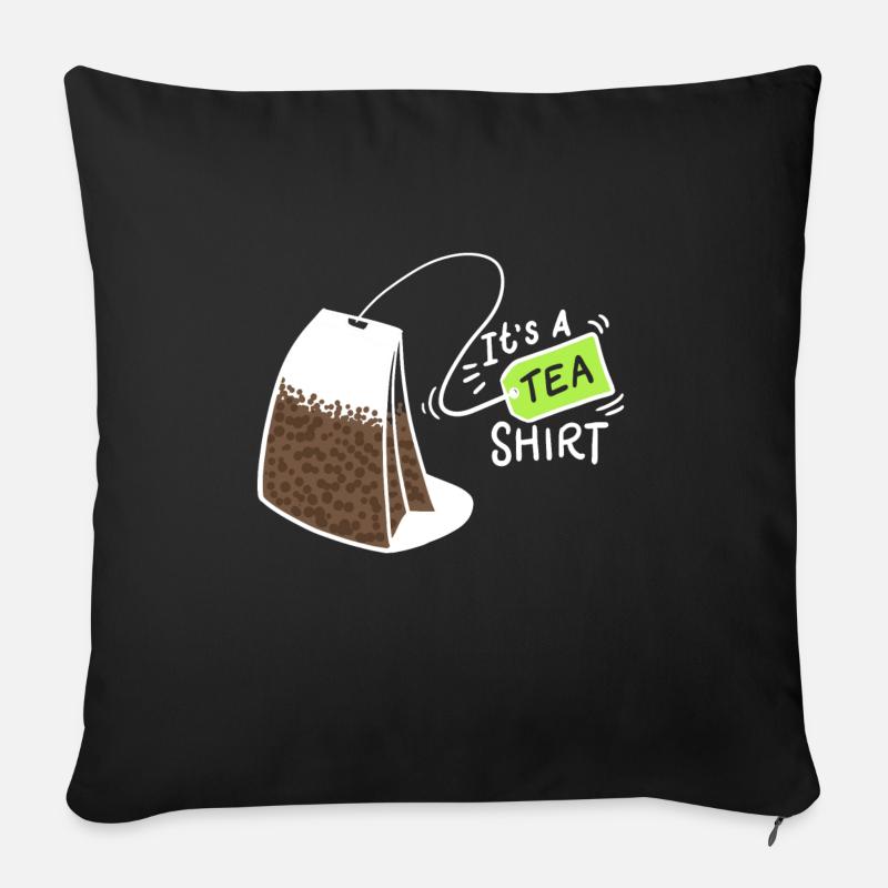 Es ist ein Tee-Shirt - Geschenk - Sofakissen mit Füllung 45 x 45 cm - Schwarz