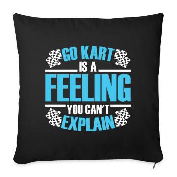 Go Kart est un sentiment que vous ne pouvez pas expliquer - Coussin et housse de 45 x 45 cm - noir - Devant