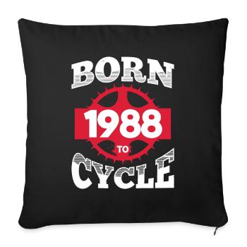 Born in 1988 for Cycling Birthday Bicycle Wheel - Sofa pillow with filling 45cm x 45cm - black - Front