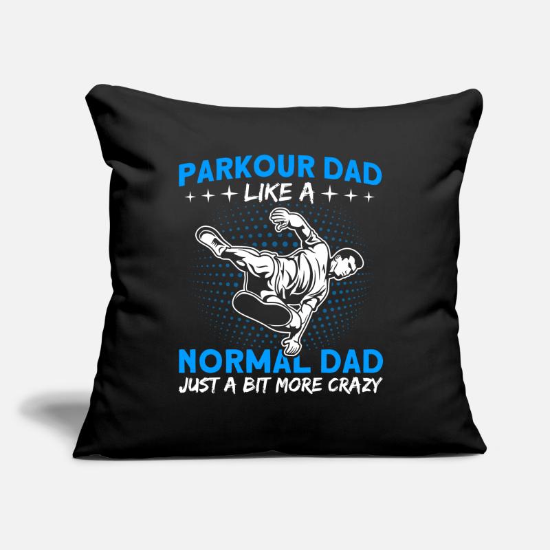 Traceur Parkour Papa Just a bit crazier Sofa pillow with filling 45cm x 45cm