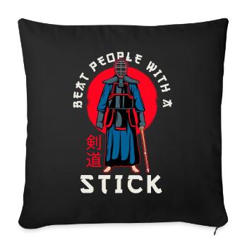 Beat People With A Stick Kendo Kenjutsu Japan - Sofa pillow with filling 45cm x 45cm - black - Front