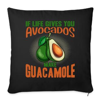 If Life Gives You Avocados Make Guacamole Shirt - Sofakissen mit Füllung 45 x 45 cm - Schwarz - Vorne