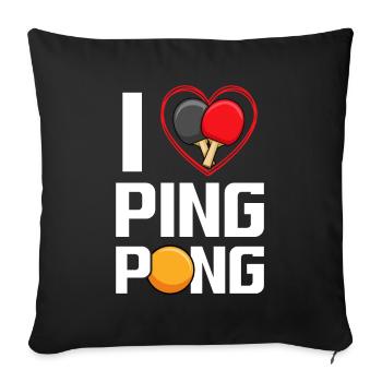 I love Ping Pong / Table Tennis - Sofa pillow with filling 45cm x 45cm - black - Front