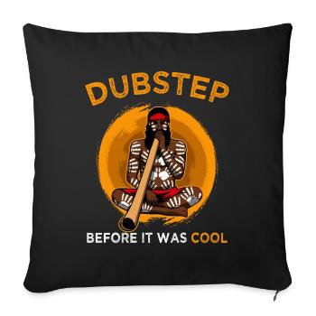 Dubstep It Was Cool Aboriginal Didgeridoo - Sofa pillow with filling 45cm x 45cm - black - Front