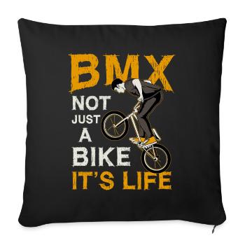 BMX is not just a bike / BMX freestyle - Sofa pillow with filling 45cm x 45cm - black - Front