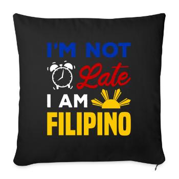 Je ne suis pas en retard je suis philippin / Lustiger Spruch - Coussin et housse de 45 x 45 cm - noir - Devant