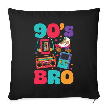 90's Bro / 90s retro design - Sofa pillow with filling 45cm x 45cm - black - Front