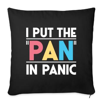 I PUT THE PAN IN PANIC / Pansexuell - Sofakissen mit Füllung 45 x 45 cm - Schwarz - Vorne