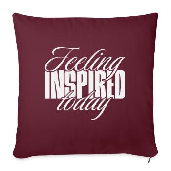 Feeling inspired today - Sofa pillow with filling 45cm x 45cm - burgundy - Front