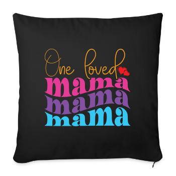 Mom Mom Mother's Day - Mother's Day Design - Sofa pillow with filling 45cm x 45cm - black - Front