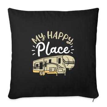 mein glücklicher Ort / Camping, RV Wohnmobil, Zelt - Sofakissen mit Füllung 45 x 45 cm - Schwarz - Vorne