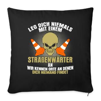 Straßenbauer Straßenwärter Spruch lustig - Sofakissen mit Füllung 45 x 45 cm - Schwarz - Vorne