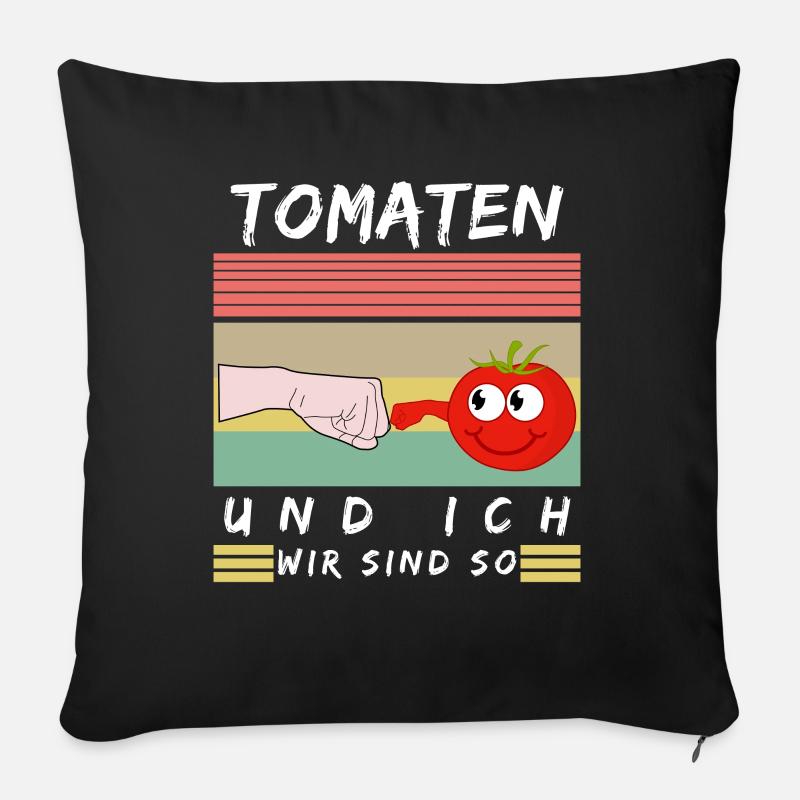 Tomaten und Ich Tomate Spruch - Sofakissen mit Füllung 45 x 45 cm - Schwarz