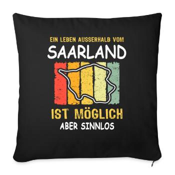 Saarländer Spruch Saarland Sprüche - Sofakissen mit Füllung 45 x 45 cm - Schwarz - Vorne