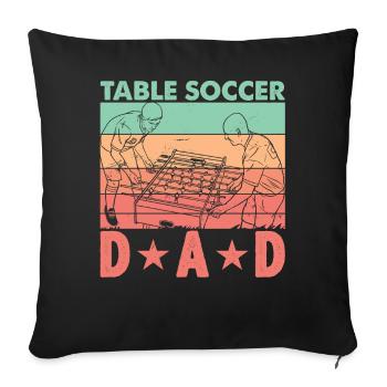Table Soccer Dad - Sofakissen mit Füllung 45 x 45 cm - Schwarz - Vorne