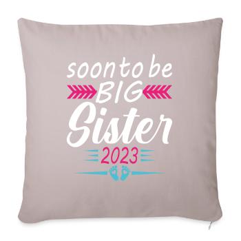 Soon Big Sister 2023 Gift Announcement Pregnancy - Sofa pillow with filling 45cm x 45cm - light taupe - Front