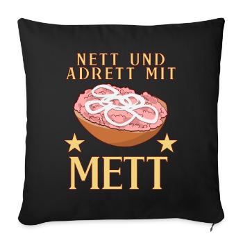 Mettigel Mettbrötchen Nett mir Mett - Sofakissen mit Füllung 45 x 45 cm - Schwarz - Vorne