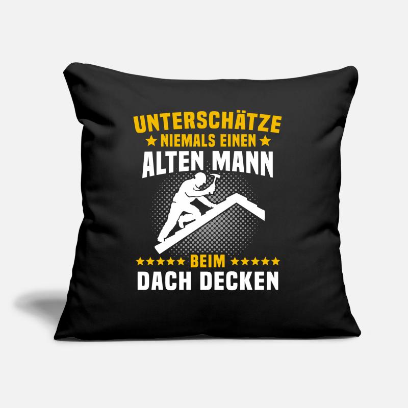 Dachdecker Sprüche Dachdecken Sofakissen mit Füllung 45 x 45 cm