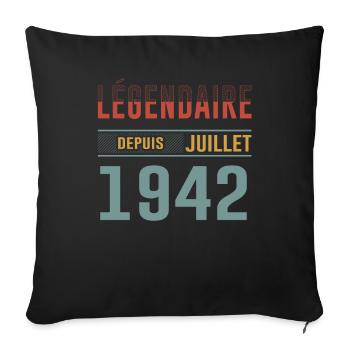 Légendaire Depuis Juillet 1942 Anniversaire Cadeau - Coussin et housse de 45 x 45 cm - noir - Devant