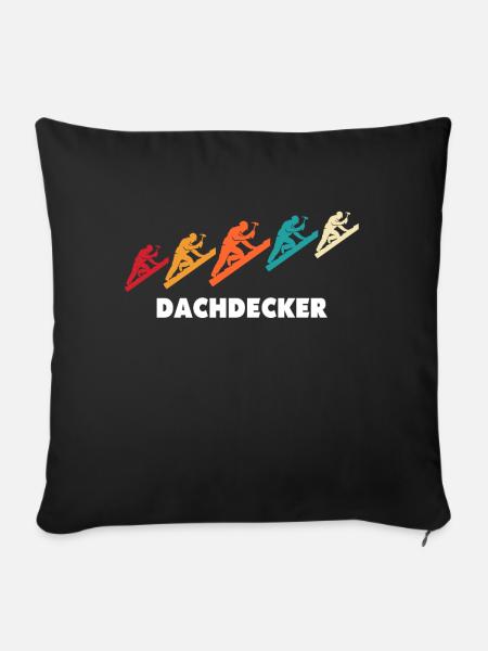 Dachdecker Dachspengler Dachdecken Dachklempner - Sofakissen mit Füllung 45 x 45 cm - Schwarz