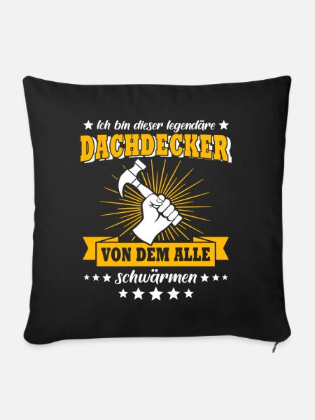 Dachdecker Handwerker Dachdecken - Sofakissen mit Füllung 45 x 45 cm - Schwarz