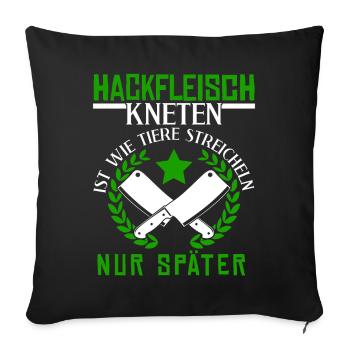 Metzger Fleischer Hackfleisch kneten - Sofakissen mit Füllung 45 x 45 cm - Schwarz - Vorne