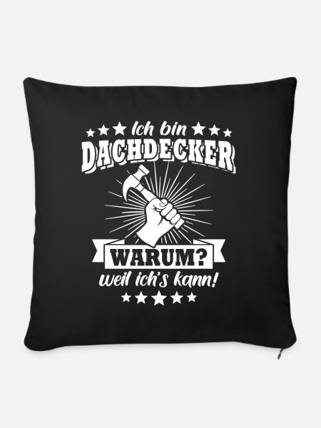 Dachdecker Dachdecken - Sofakissen mit Füllung 45 x 45 cm - Schwarz