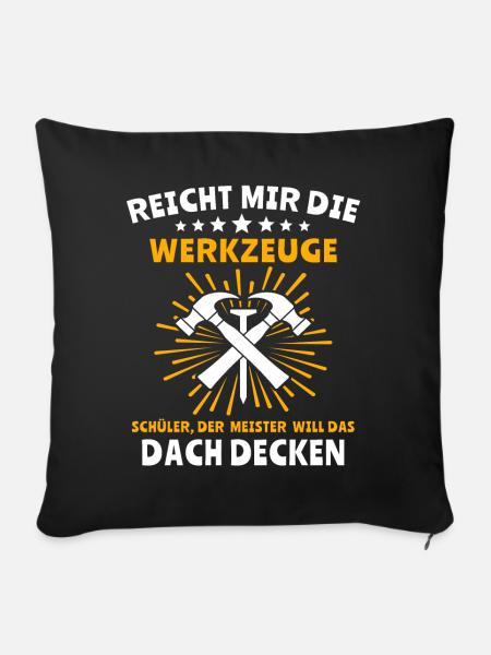 Dachdecker Handwerker Dachdecken - Sofakissen mit Füllung 45 x 45 cm - Schwarz
