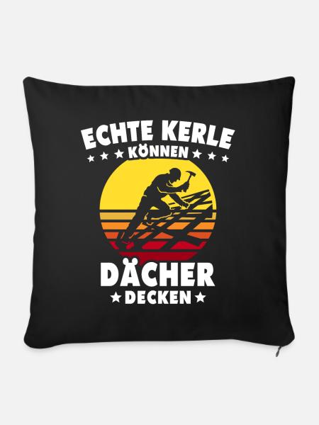 Dachdecker Dachspengler Dachklempner - Sofakissen mit Füllung 45 x 45 cm - Schwarz