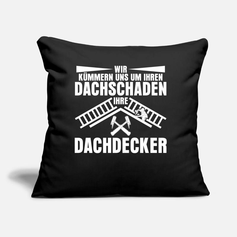 Dachdecker Dach decken Dachschaden Sofakissen mit Füllung 45 x 45 cm