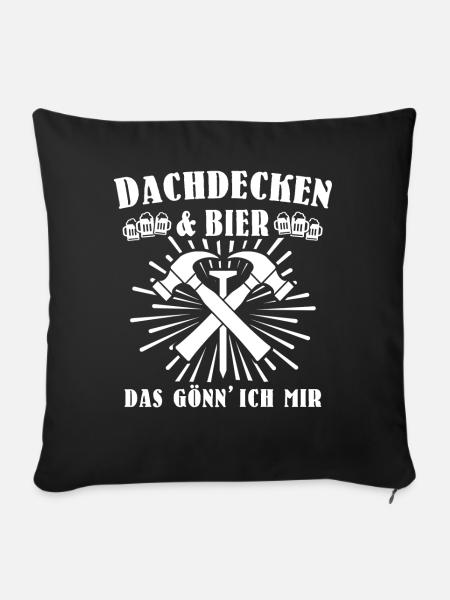 Dachdecker Biertrinker Dachdecken Bier - Sofakissen mit Füllung 45 x 45 cm - Schwarz