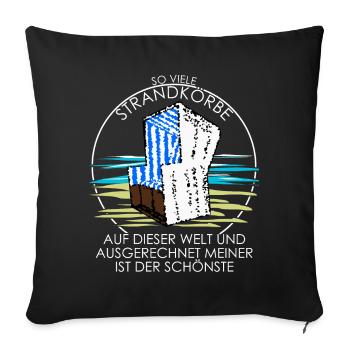 Strandkorb Ostsee Nordsee Witz Urlaub - Sofakissen mit Füllung 45 x 45 cm - Schwarz - Vorne