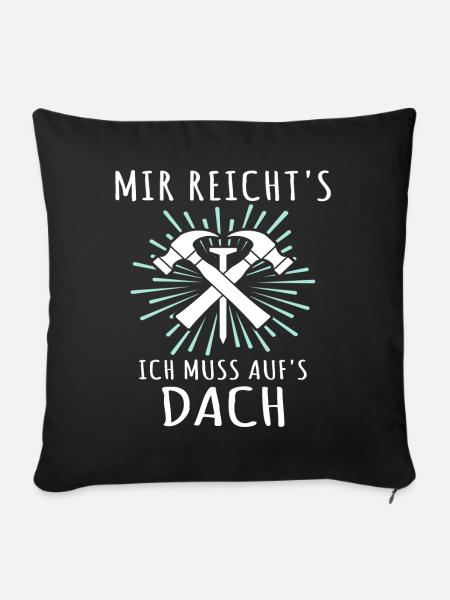 Dachdecker Dachspengler Dachklempner - Sofakissen mit Füllung 45 x 45 cm - Schwarz