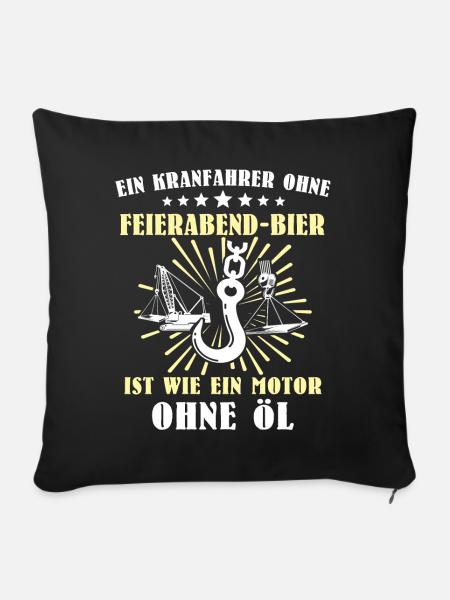 Kranführer Kran Bier Kranfahrer - Sofakissen mit Füllung 45 x 45 cm - Schwarz
