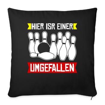 Kegeln Bowling Kegler Kegelverein - Sofakissen mit Füllung 45 x 45 cm - Schwarz - Vorne
