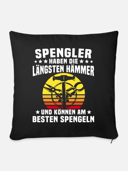 Spengler Bauspengler Spengeln - Sofakissen mit Füllung 45 x 45 cm - Schwarz