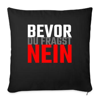 Avant de demander non - Dictons drôles - Coussin et housse de 45 x 45 cm - noir - Devant