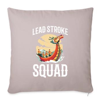 Lead Stroke Squad for all dragon boat racing fans - Sofa pillow with filling 45cm x 45cm - light taupe - Front
