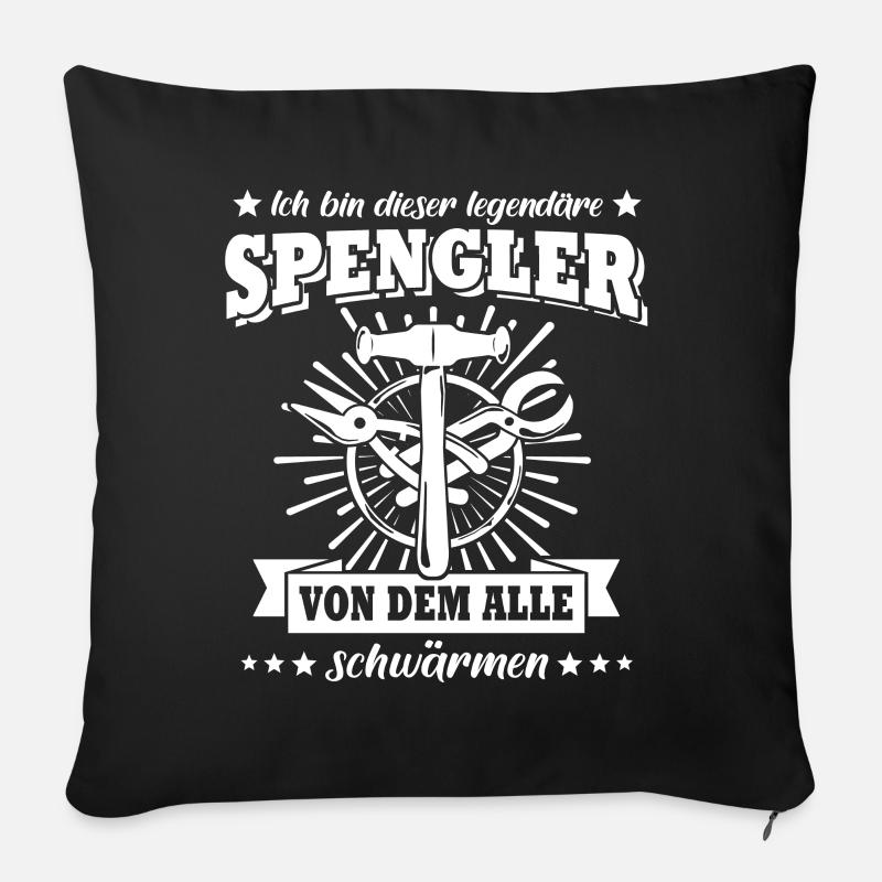 Spengler Beruf Bauspengler Sprüche - Sofakissen mit Füllung 45 x 45 cm - Schwarz
