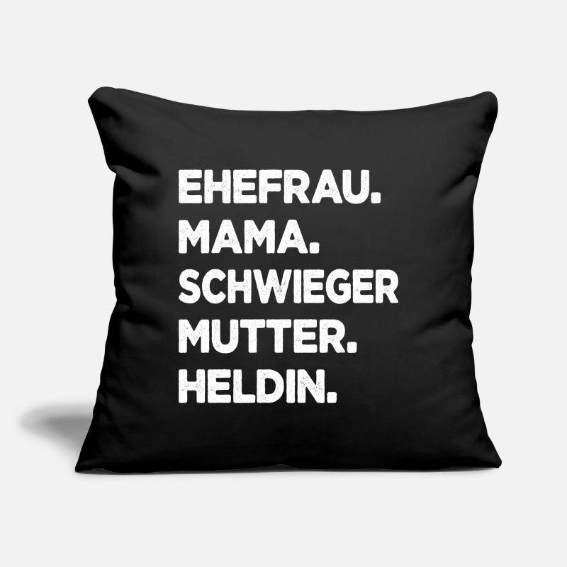 Schwiegermutter Ehefrau Mama Heldin Schwiegermama Sofakissen mit Füllung 45 x 45 cm