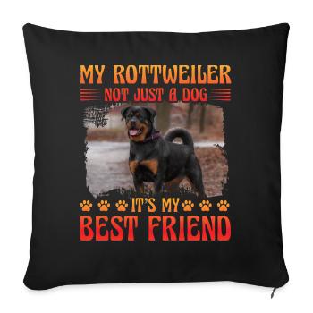 Mon Rottweiler pas seulement un chien, c’est mon meilleur ami - Coussin et housse de 45 x 45 cm - noir - Devant