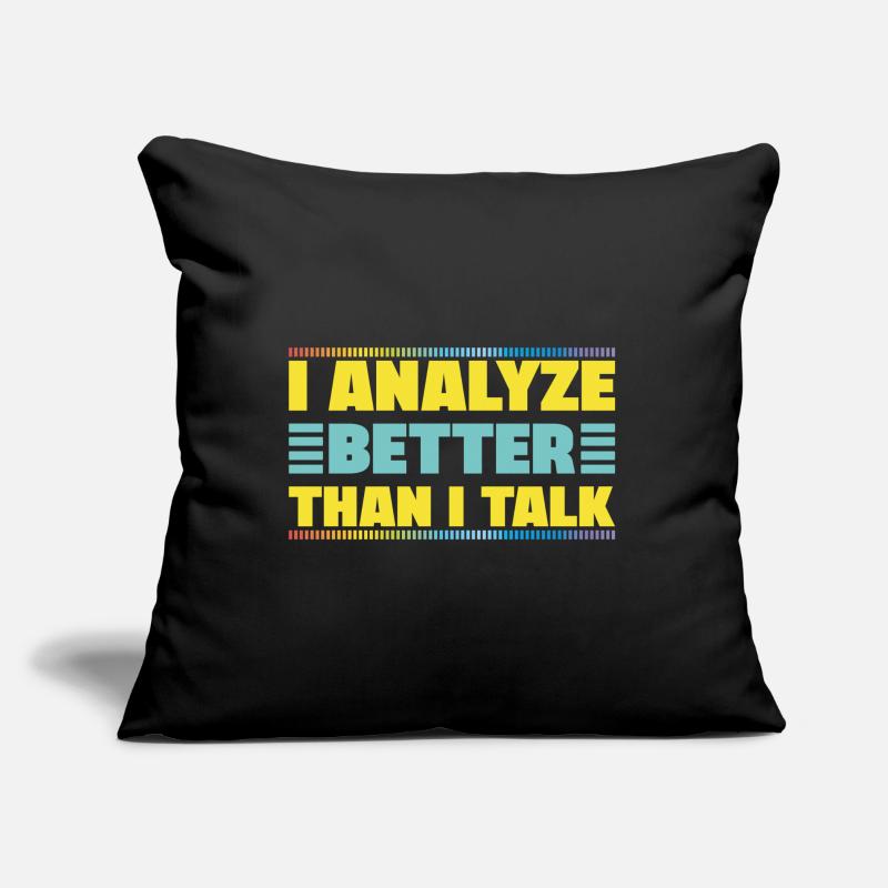 I Analyze Better Than I Talk Forensic Criminology Sofa pillow with filling 45cm x 45cm
